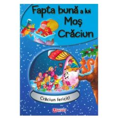 Carte ilustrata Fapta buna a lui Mos Craciun cu povesti